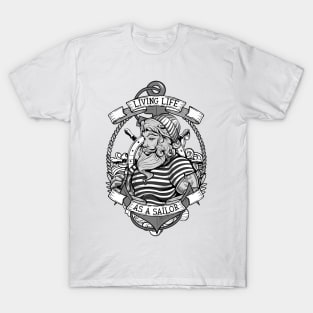 Living life as a sailor T-Shirt